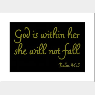 God is within her she will not fall Posters and Art